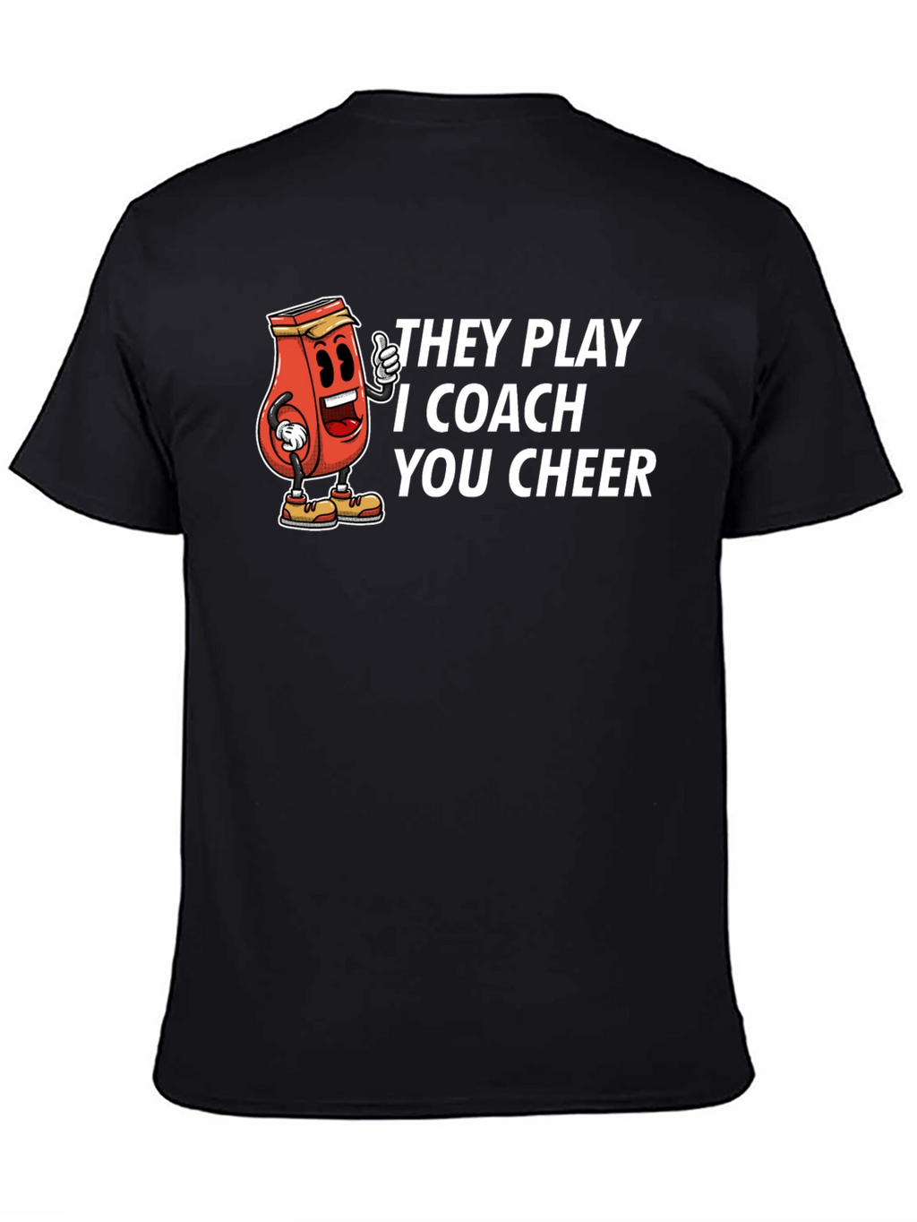 They Play I Coach You Cheer Graphic T-Shirt