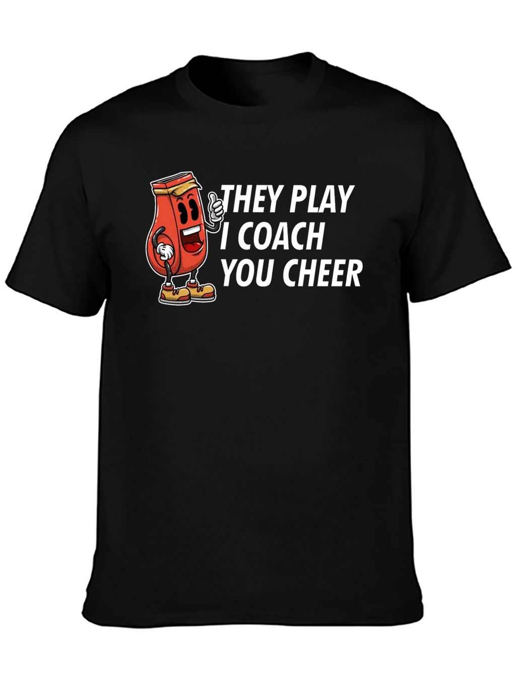 They Play I Coach You Cheer Graphic T-Shirt