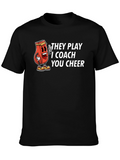 They Play I Coach You Cheer Graphic T-Shirt