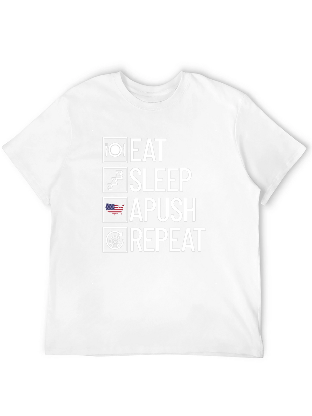 Eat Sleep APUSH Repeat T-Shirt