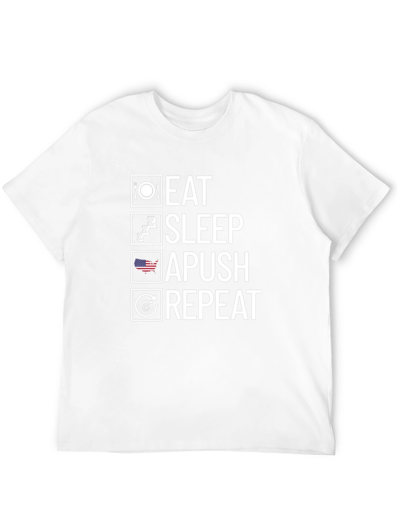 Eat Sleep APUSH Repeat T-Shirt