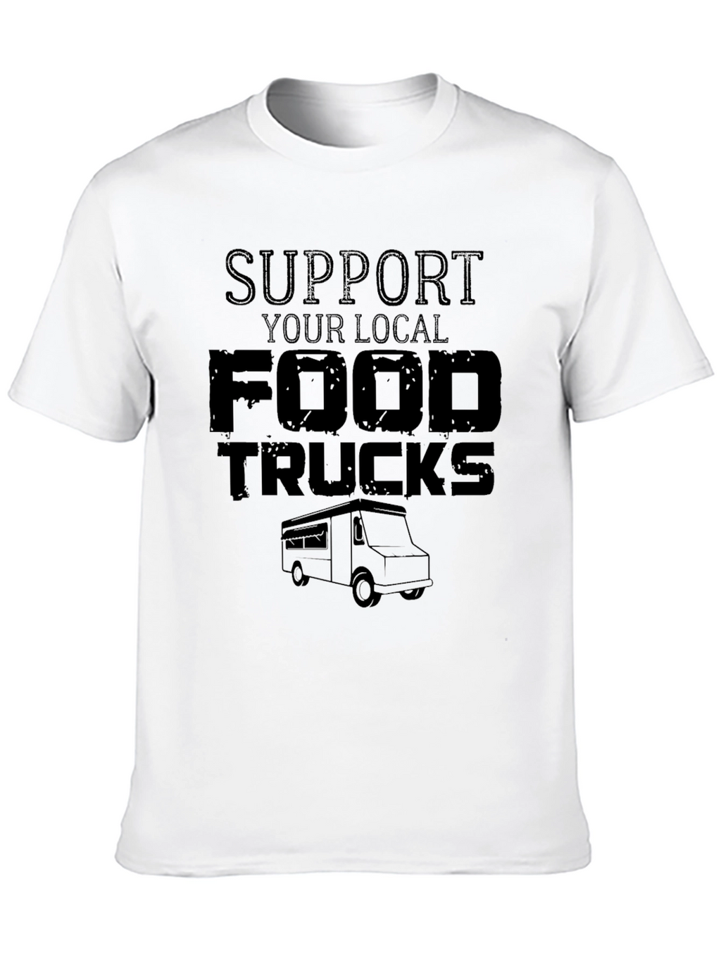 Support Your Local Food Trucks Black Graphic T-Shirt