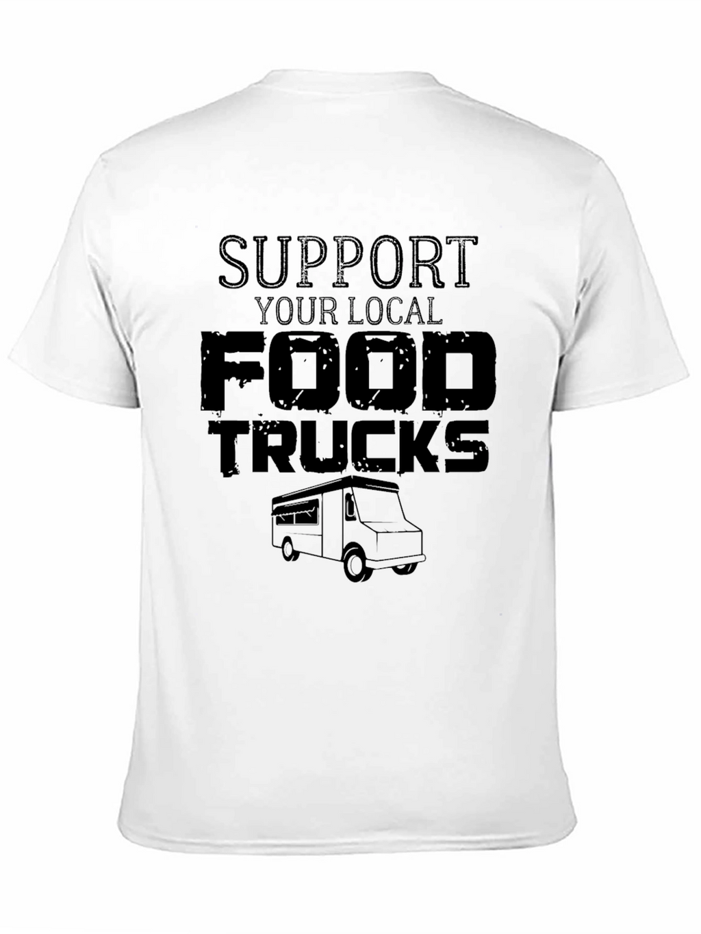 Support Your Local Food Trucks Black Graphic T-Shirt