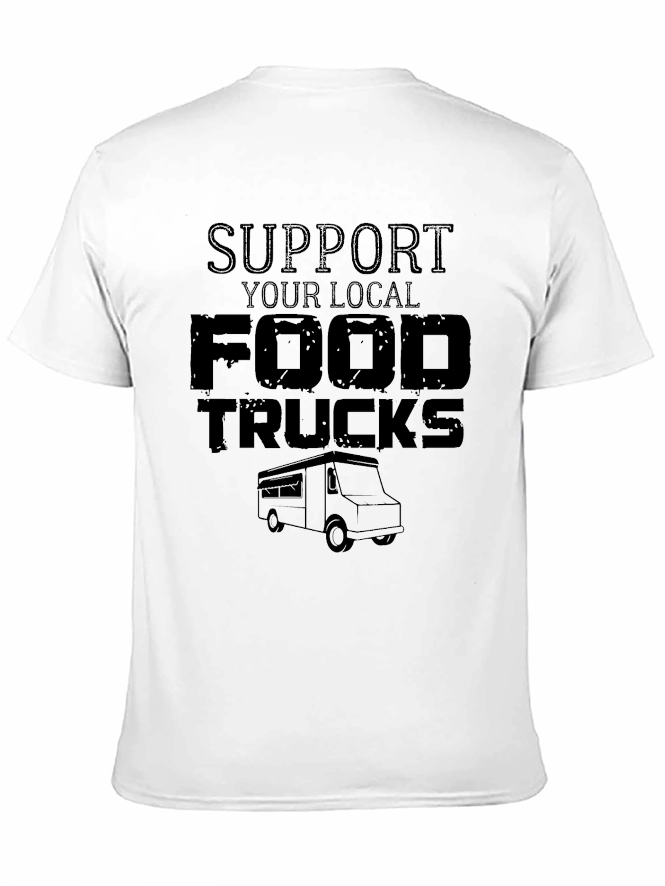 Support Your Local Food Trucks Black Graphic T-Shirt