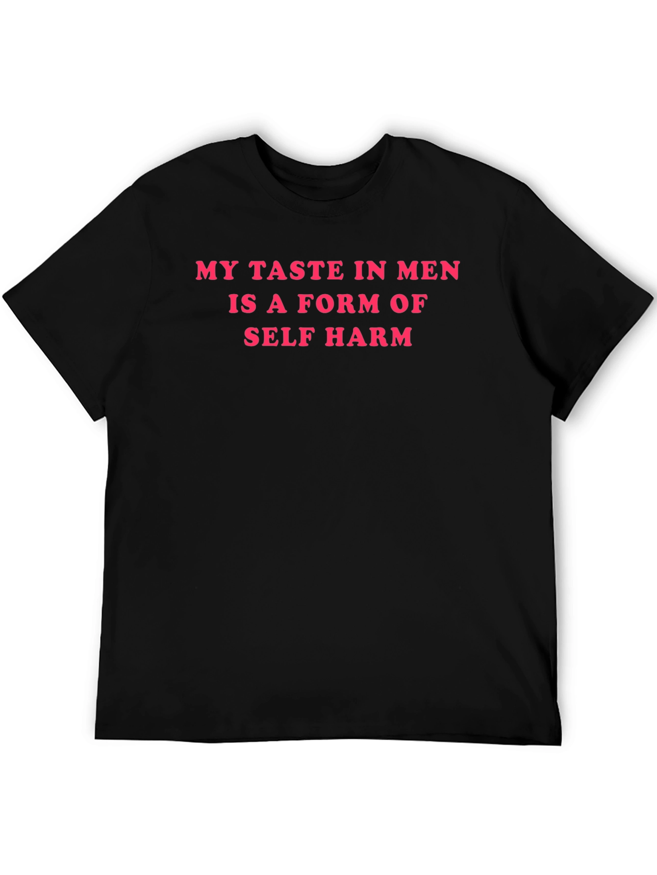Humorous Graphic Tee - My Taste in Men