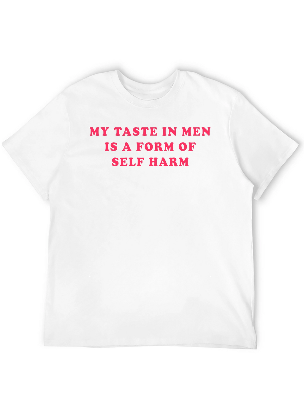Humorous Graphic Tee - My Taste in Men
