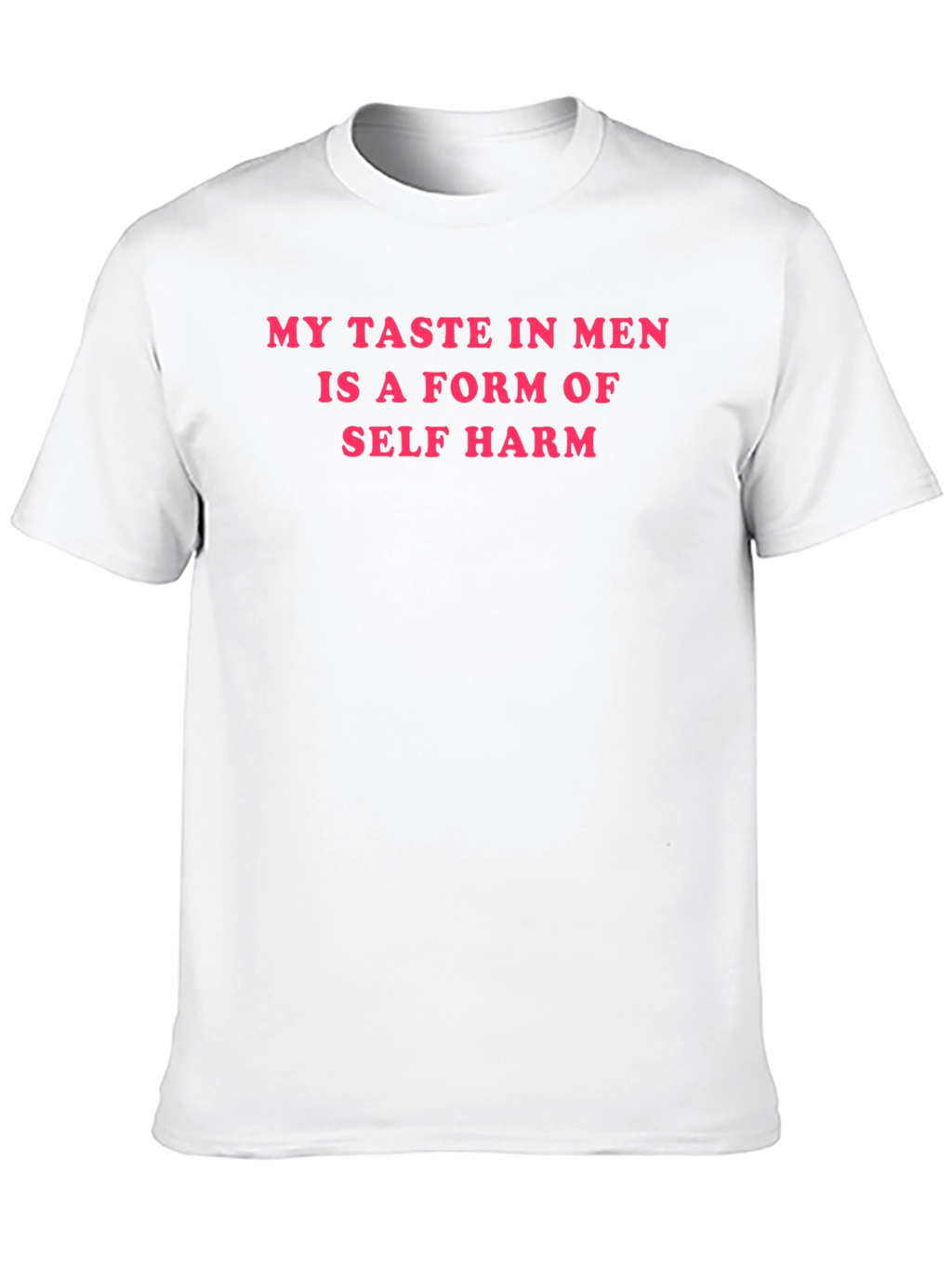 Humorous Graphic Tee - My Taste in Men