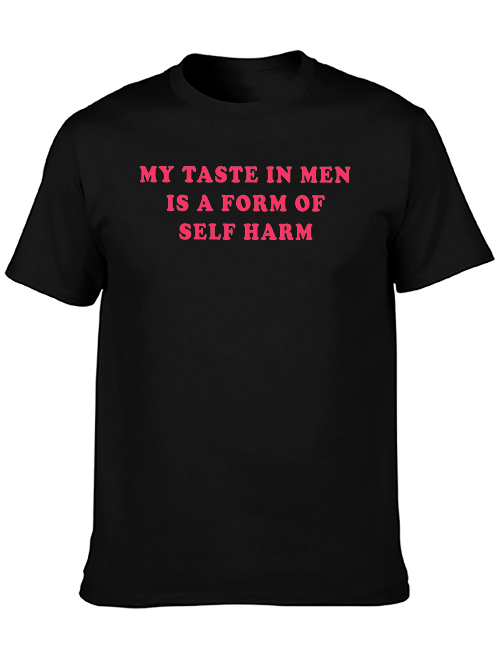Humorous Graphic Tee - My Taste in Men