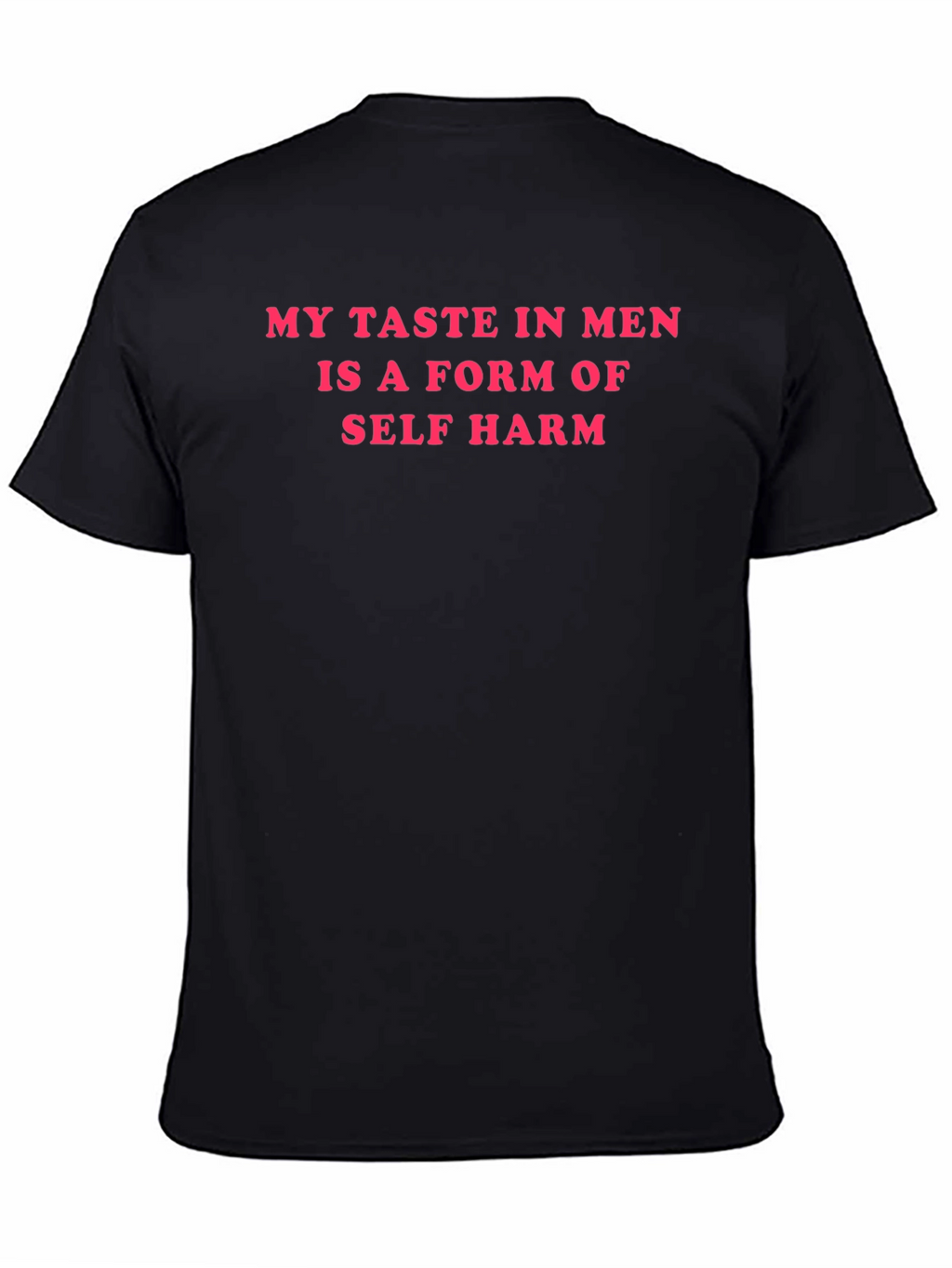 Humorous Graphic Tee - My Taste in Men