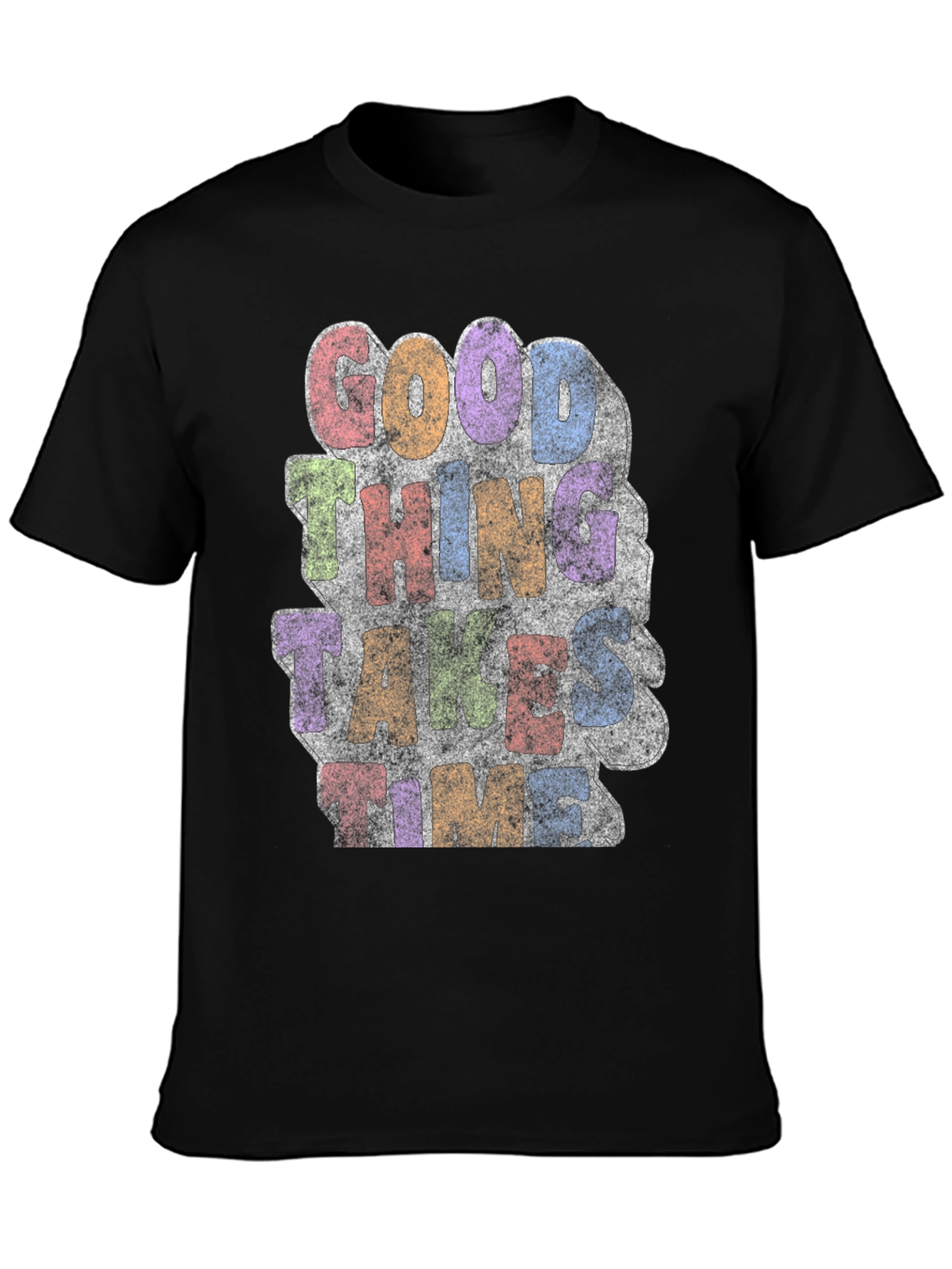 Good Things Take Time Graphic T-Shirt