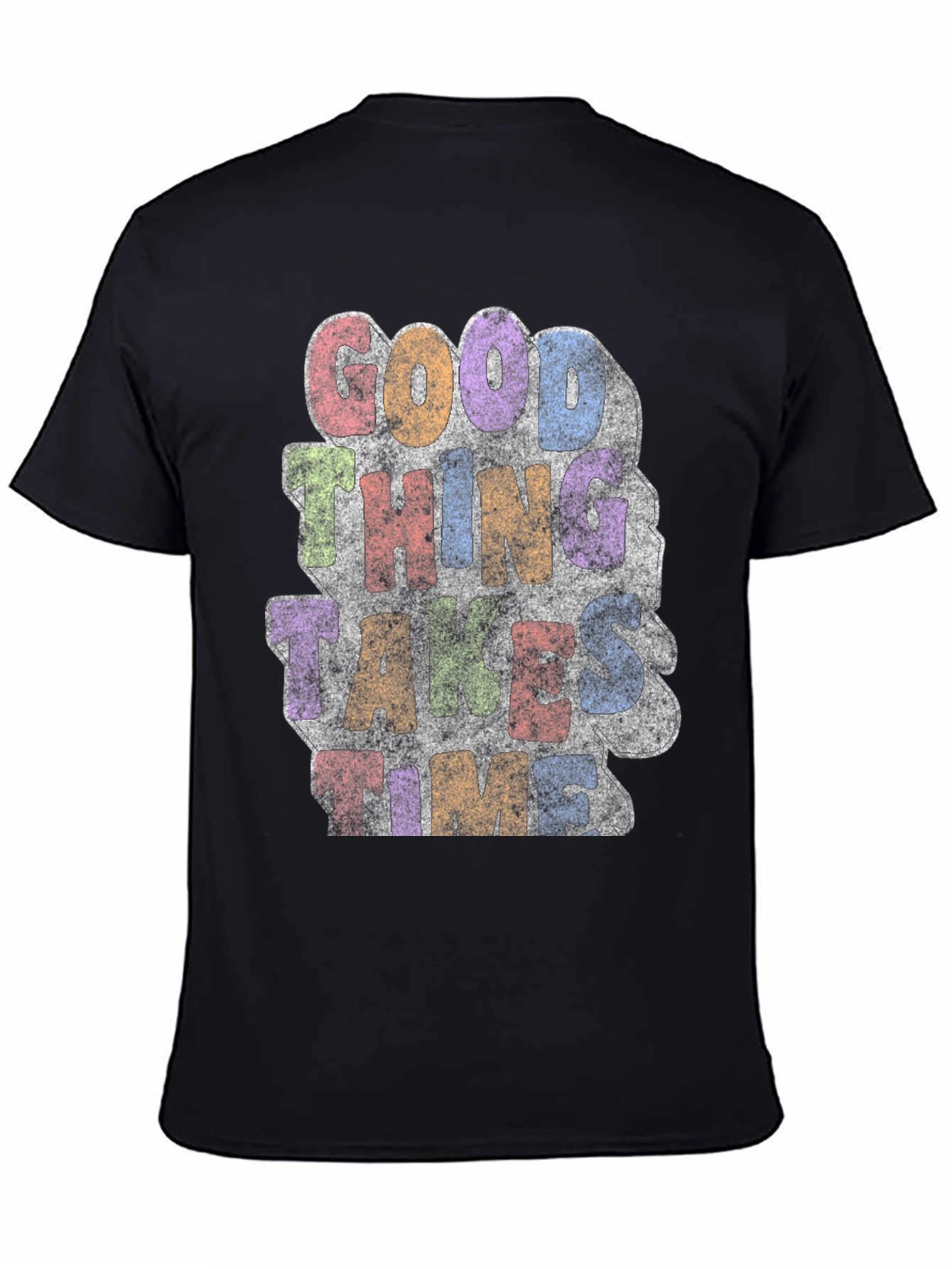 Good Things Take Time Graphic T-Shirt