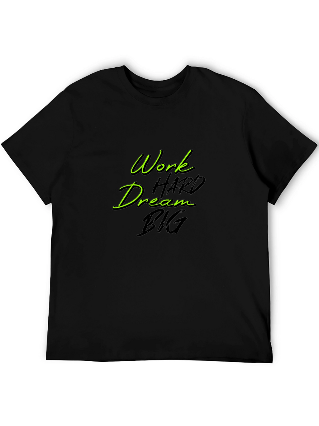 Work Hard Dream Big Black T-Shirt