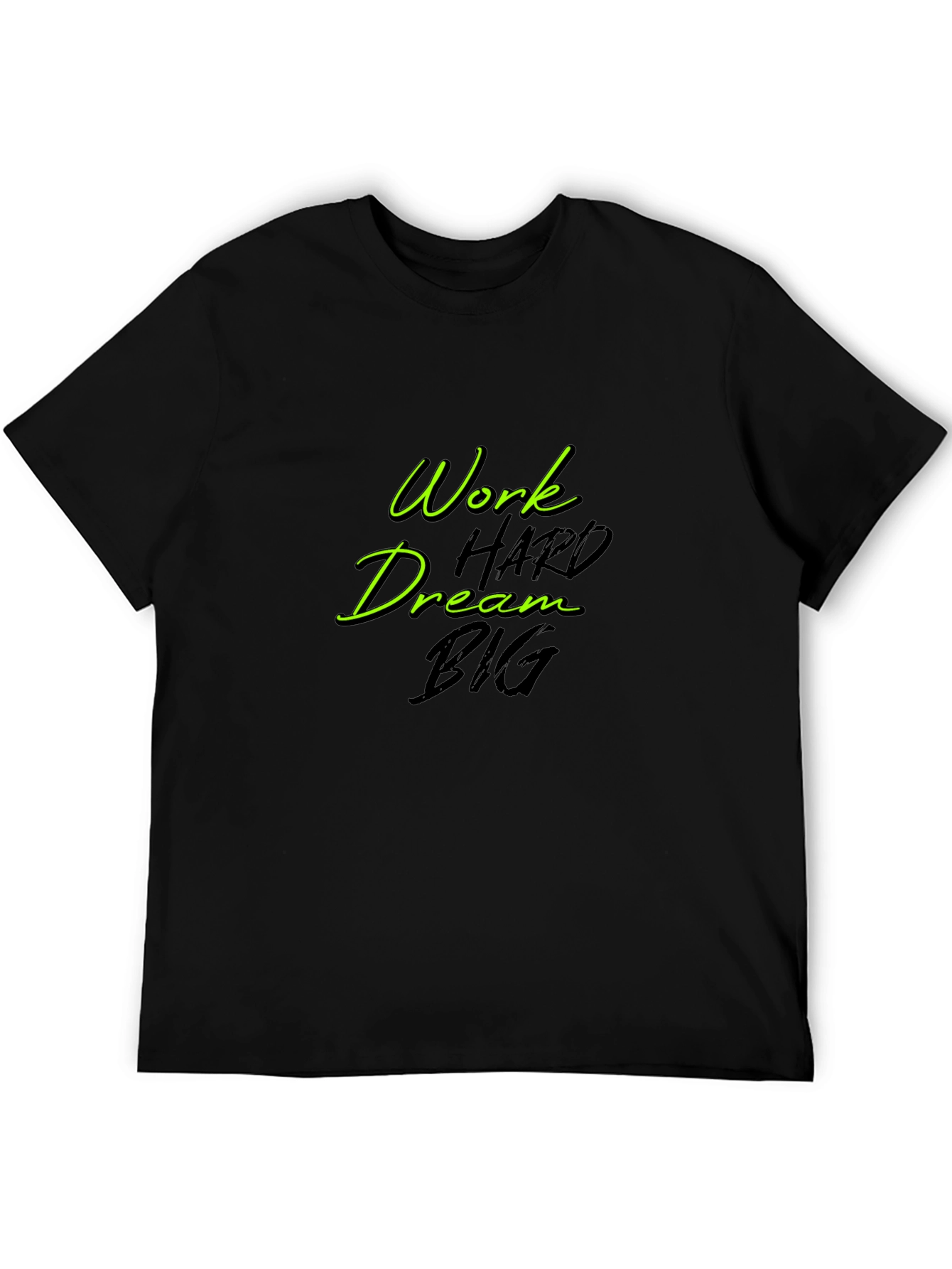 Work Hard Dream Big Black T-Shirt