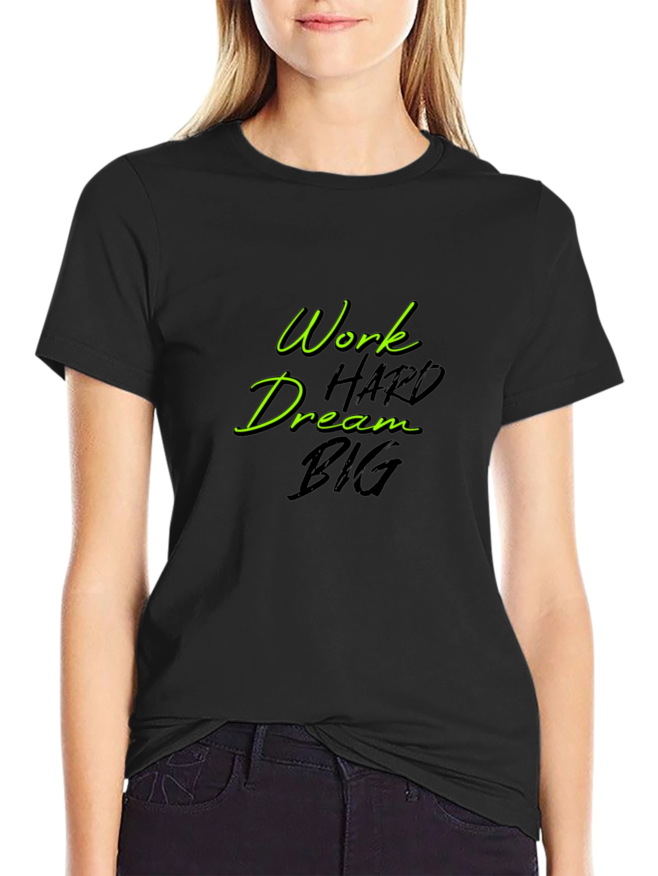 Work Hard Dream Big Black T-Shirt