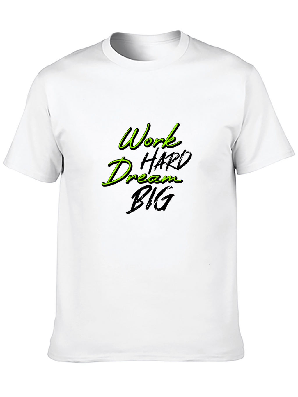 Work Hard Dream Big Black T-Shirt