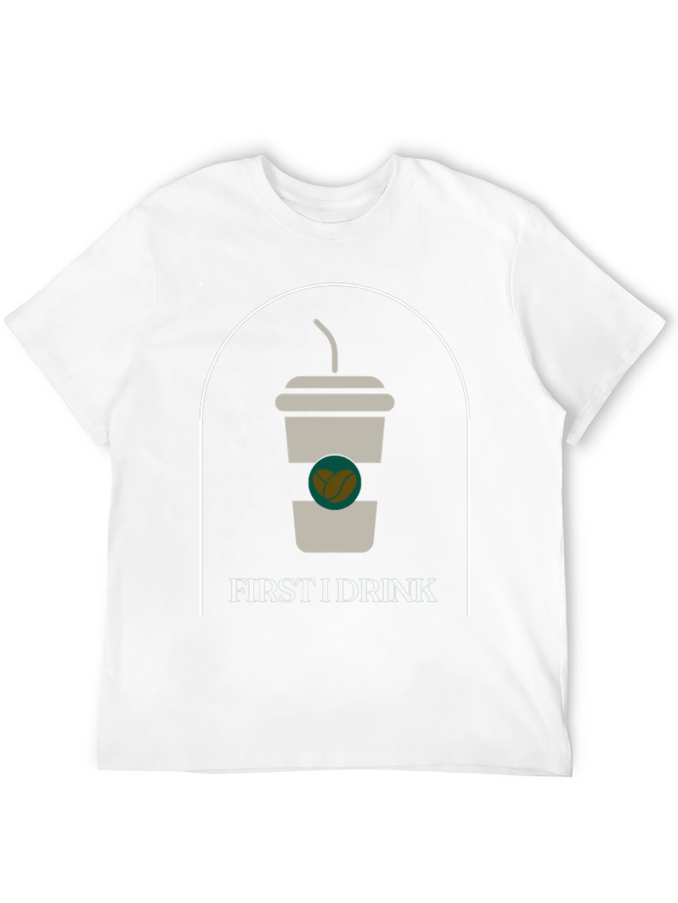 First I Drink Graphic Tee