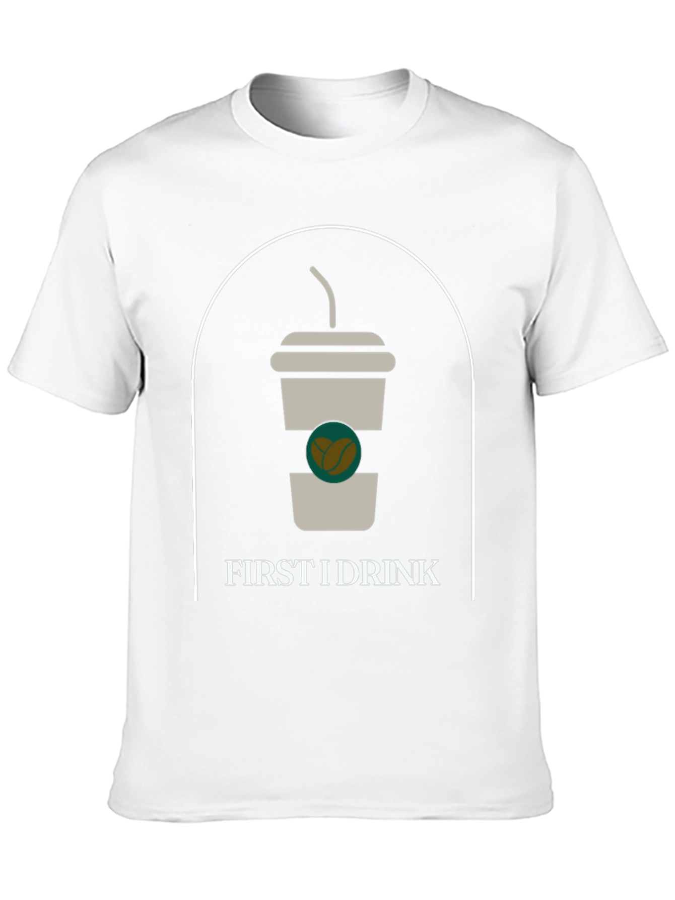 First I Drink Graphic Tee