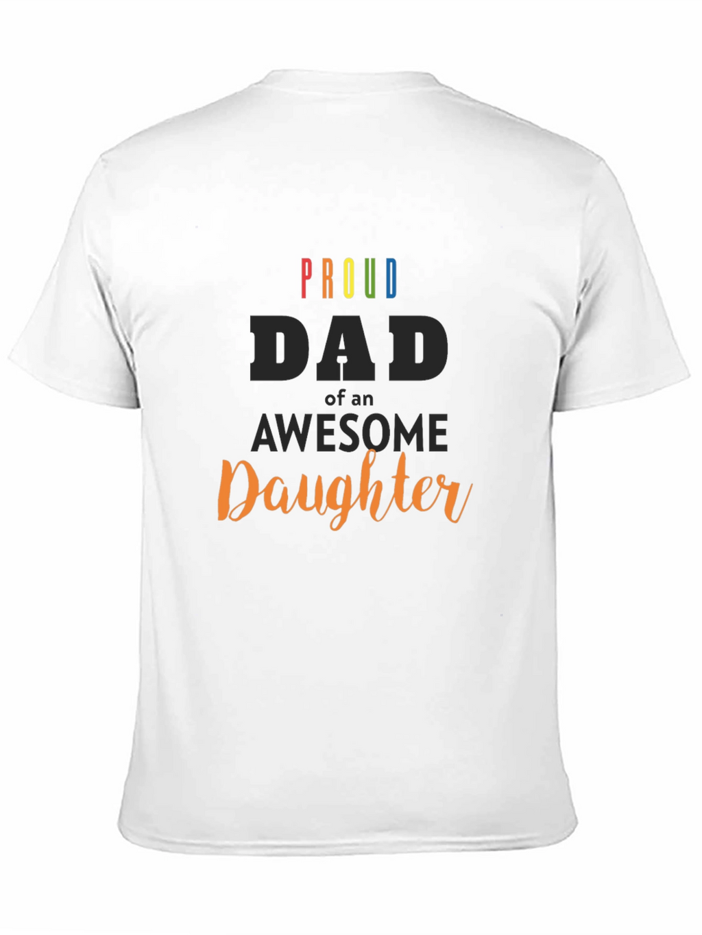 Proud Dad of an Awesome Daughter Black T-Shirt