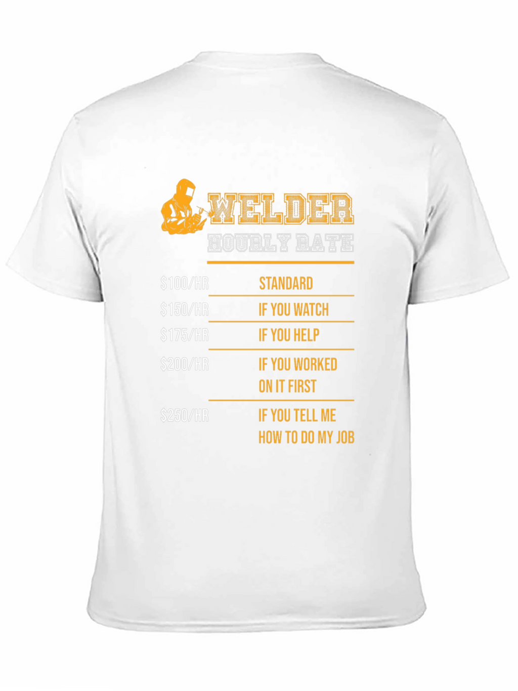 Welder Hourly Rate Novelty Graphic T-Shirt