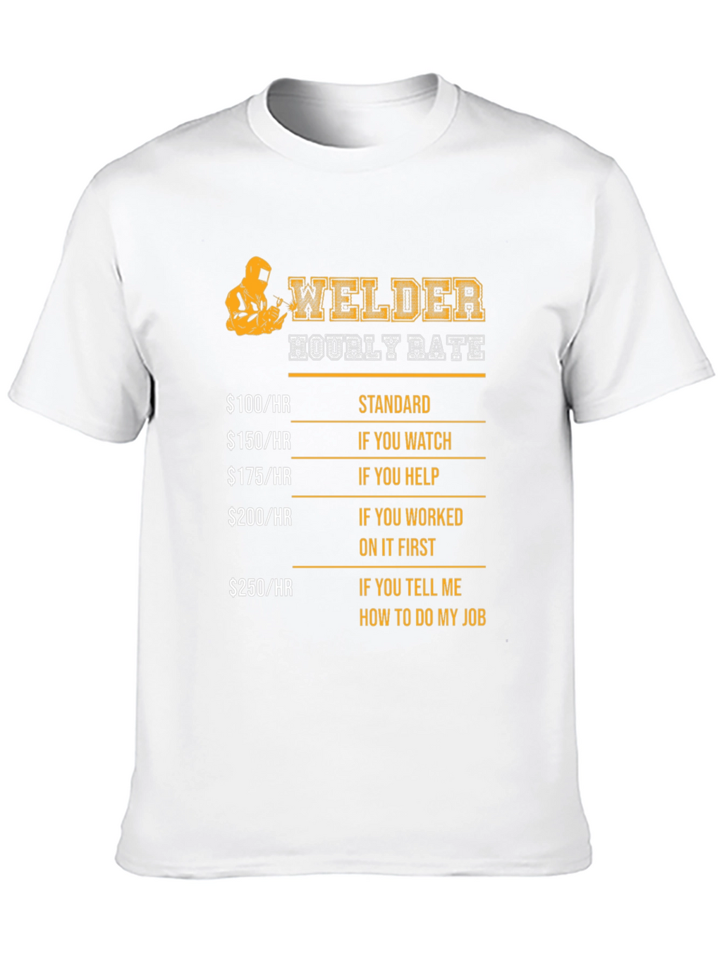 Welder Hourly Rate Novelty Graphic T-Shirt