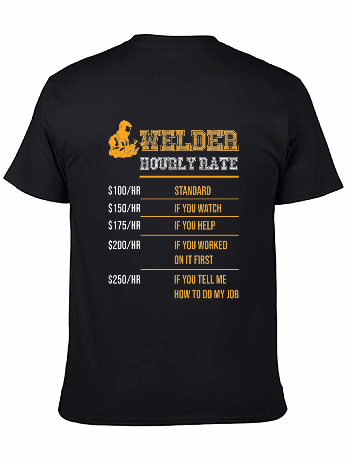 Welder Hourly Rate Novelty Graphic T-Shirt