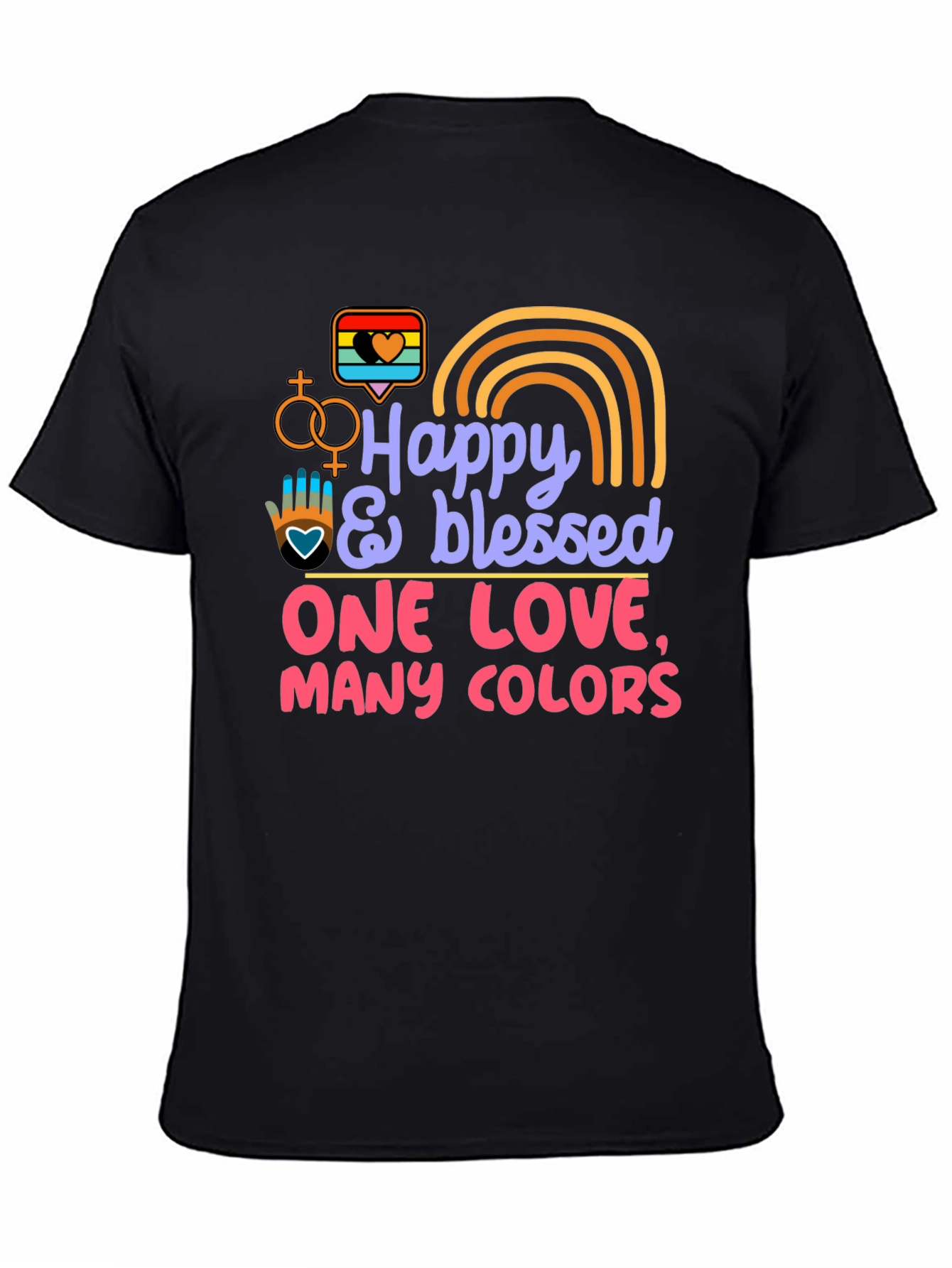 Happy & Blessed Pride T-Shirt - One Love Many Colors