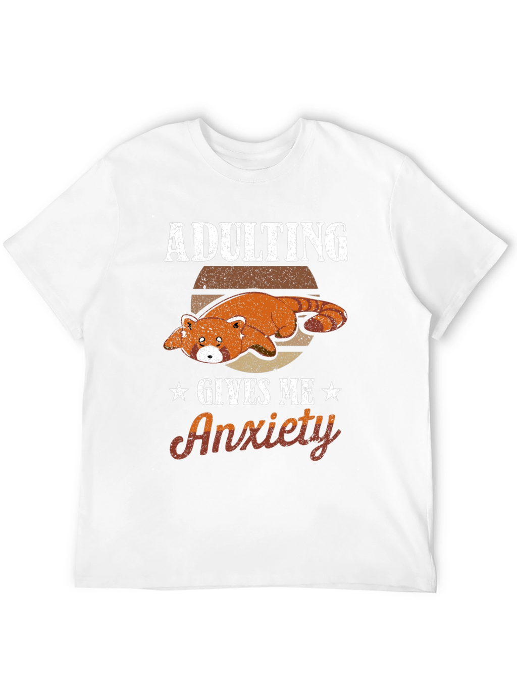 Adulting Gives Me Anxiety T-Shirt Red Panda