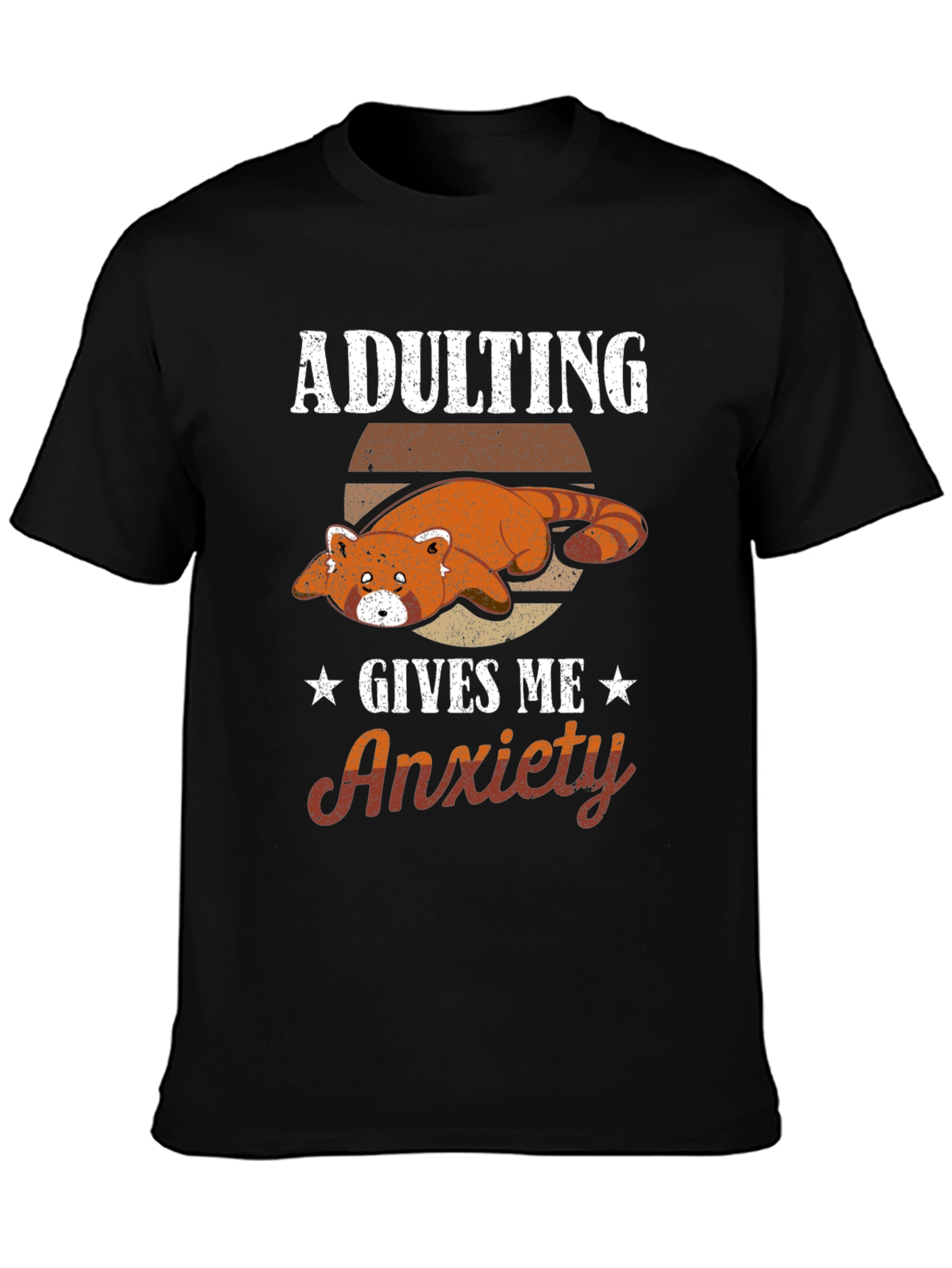 Adulting Gives Me Anxiety T-Shirt Red Panda