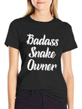 Badass Snake Owner Graphic Tee - Black