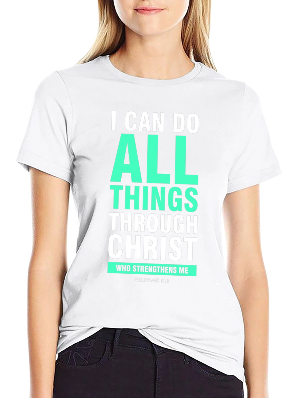 I Can Do All Things Through Christ T-Shirt