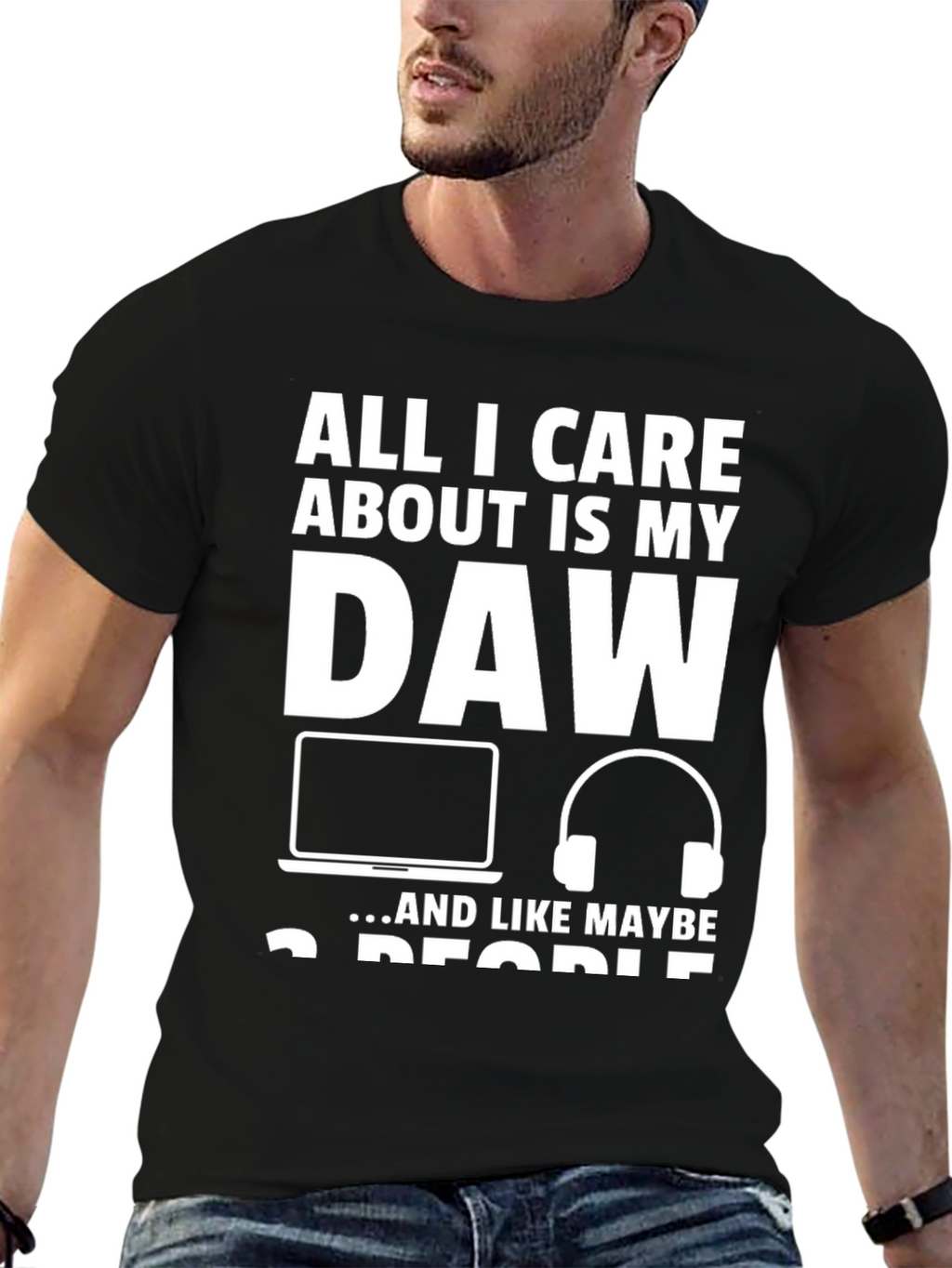 All I Care About is My DAW T-Shirt