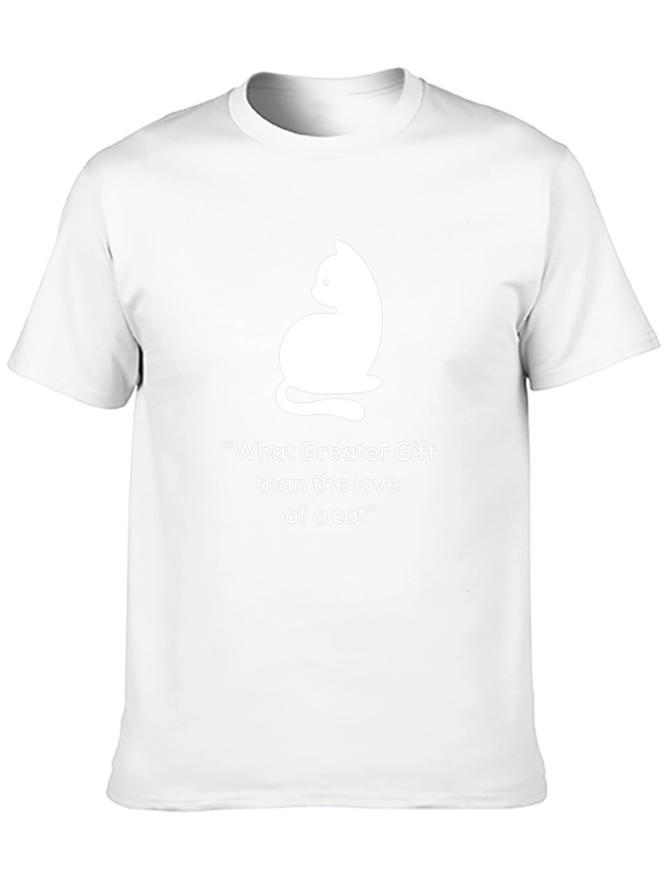 Cat Lover T-Shirt: What Greater Gift