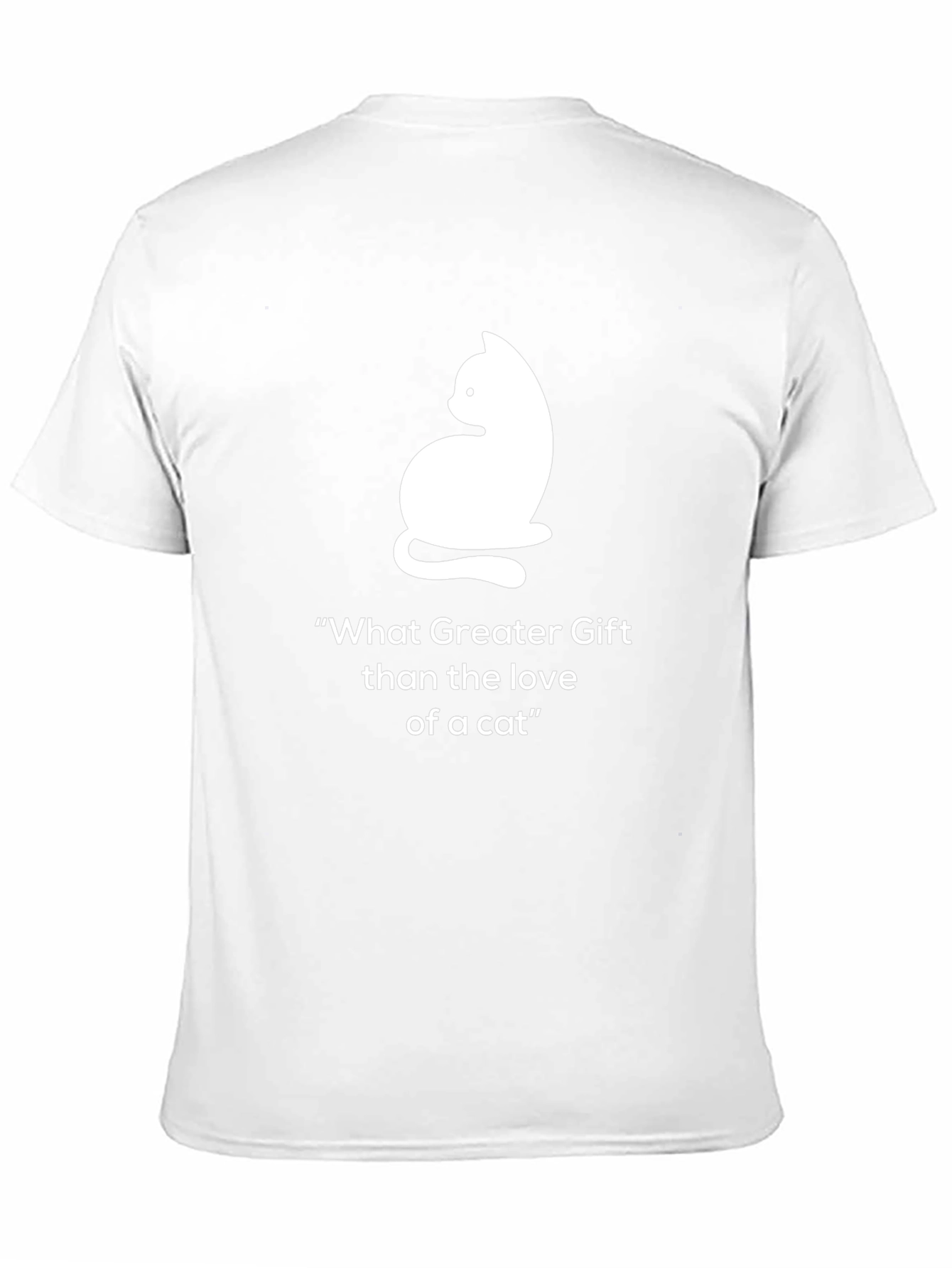 Cat Lover T-Shirt: What Greater Gift