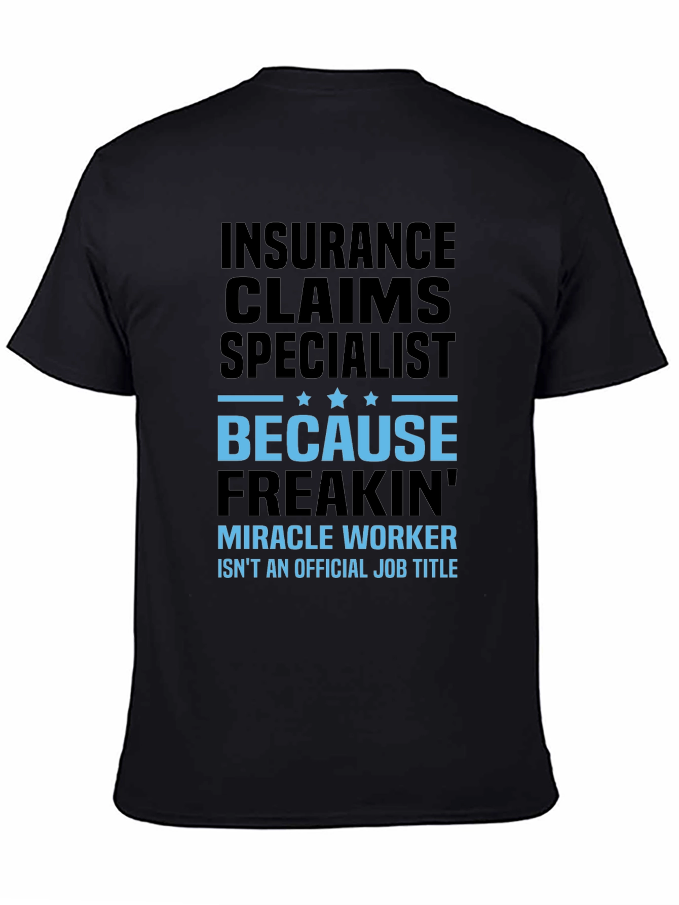 Insurance Claims Specialist Black Graphic T-Shirt