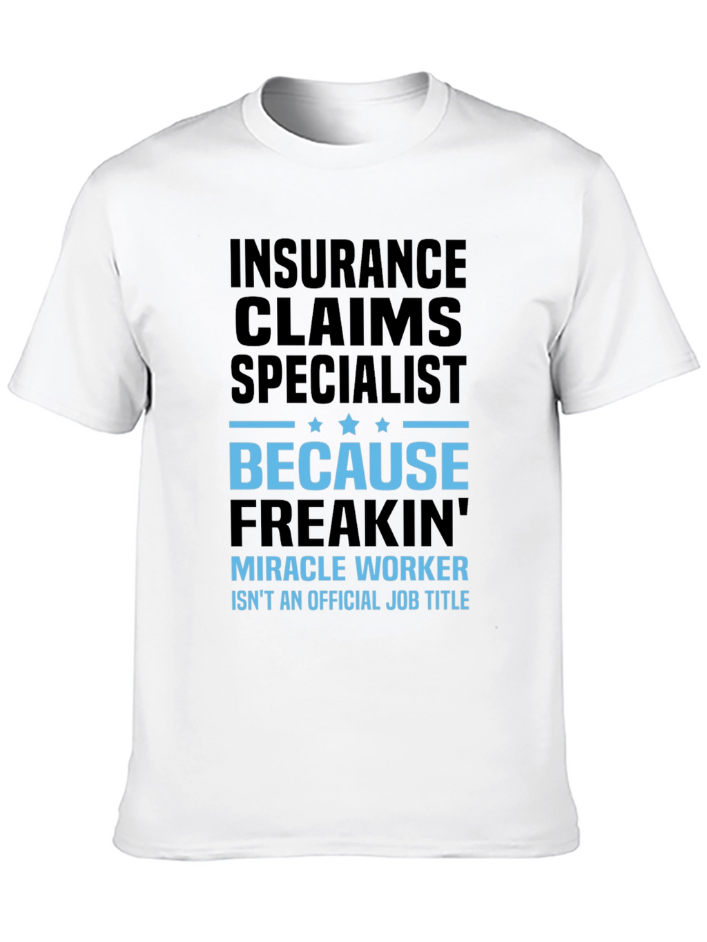 Insurance Claims Specialist Black Graphic T-Shirt