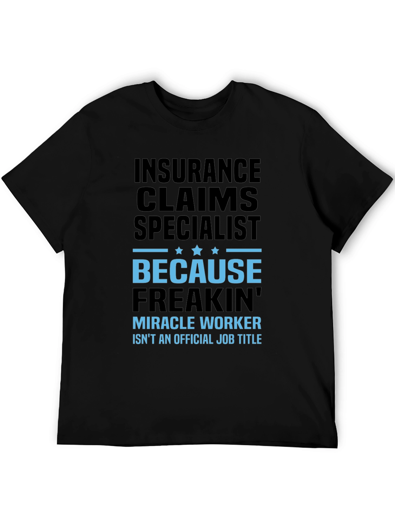 Insurance Claims Specialist Black Graphic T-Shirt