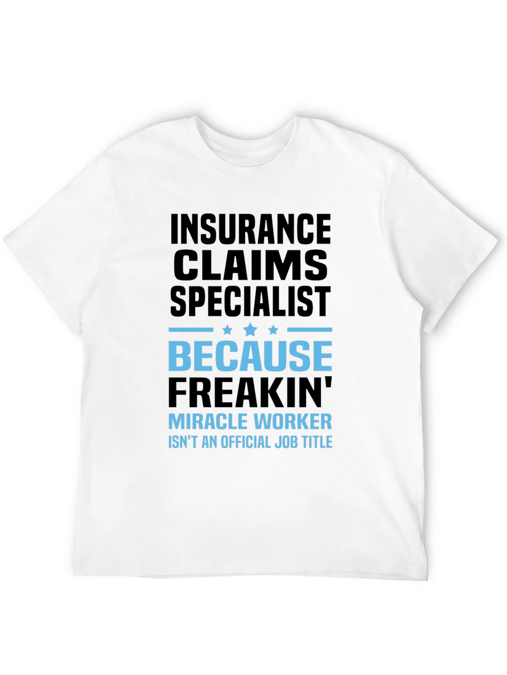 Insurance Claims Specialist Black Graphic T-Shirt