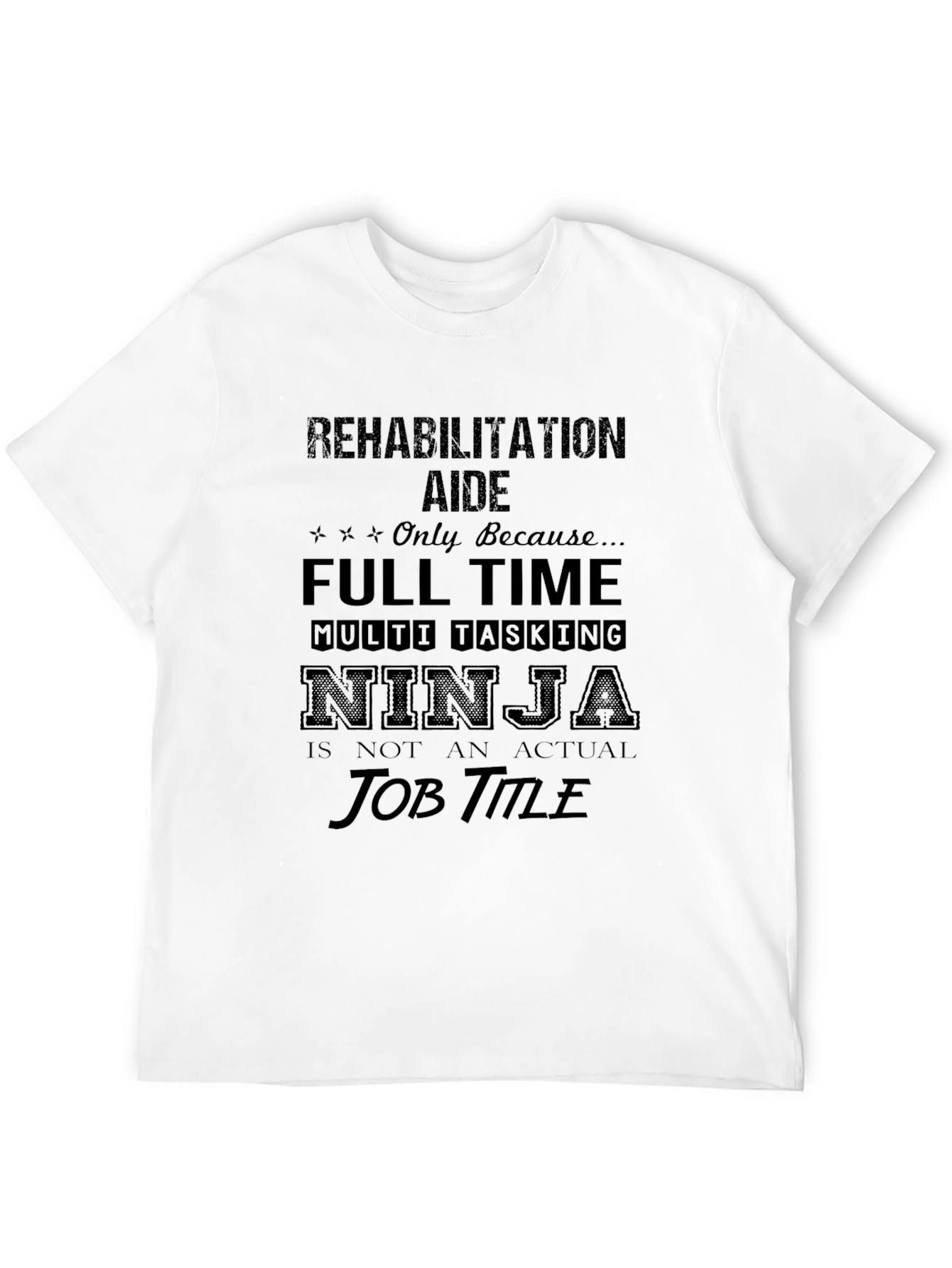 Rehabilitation Aide Ninja T-Shirt
