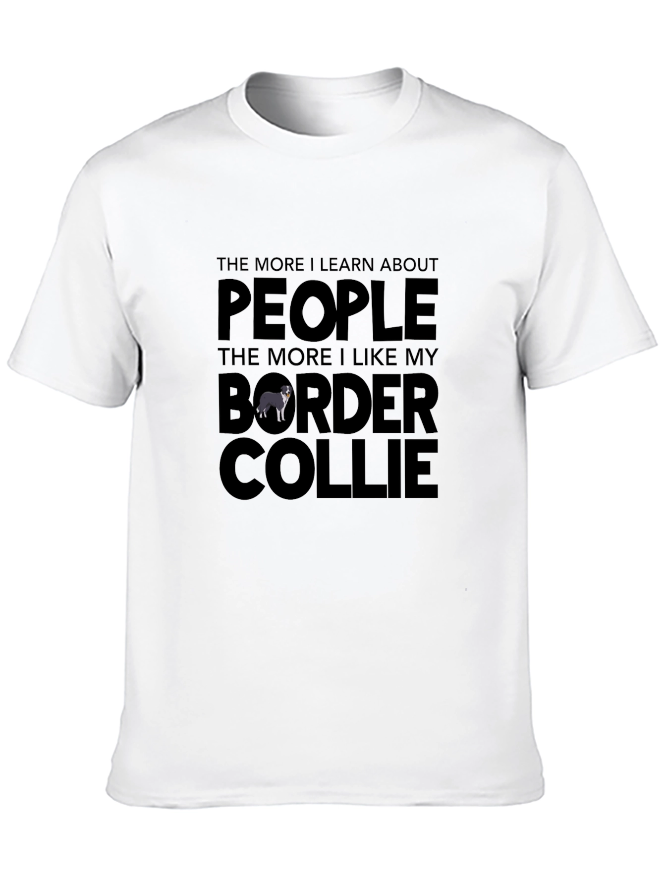 Border Collie Lover T-Shirt - Funny Dog Tee