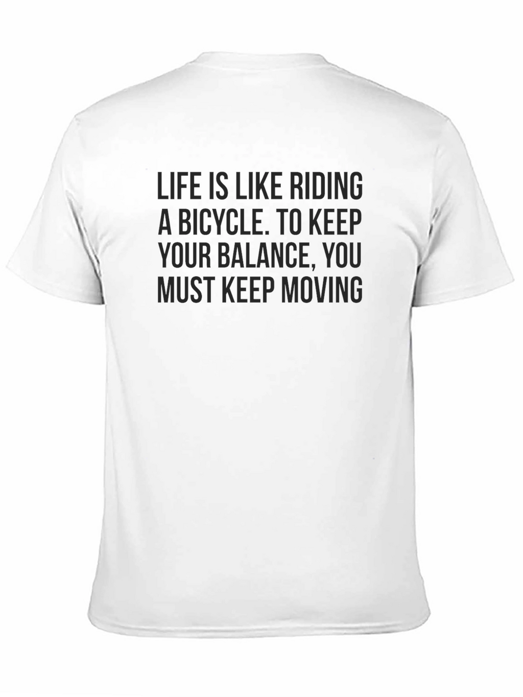 Life is Like Riding a Bicycle T-Shirt