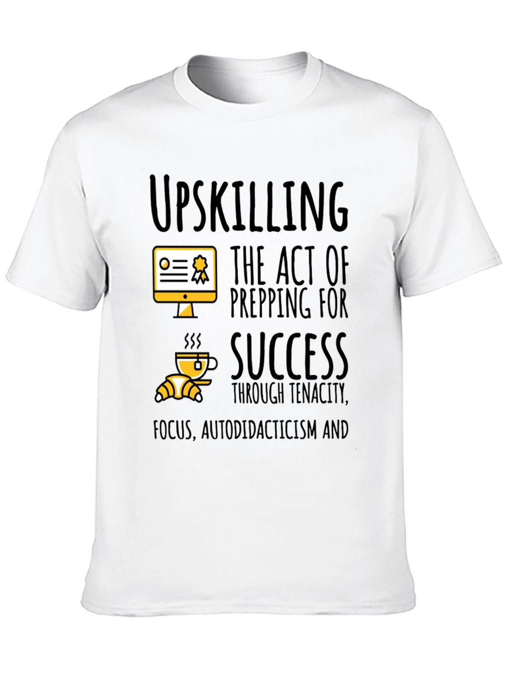 Upskilling Success T-Shirt