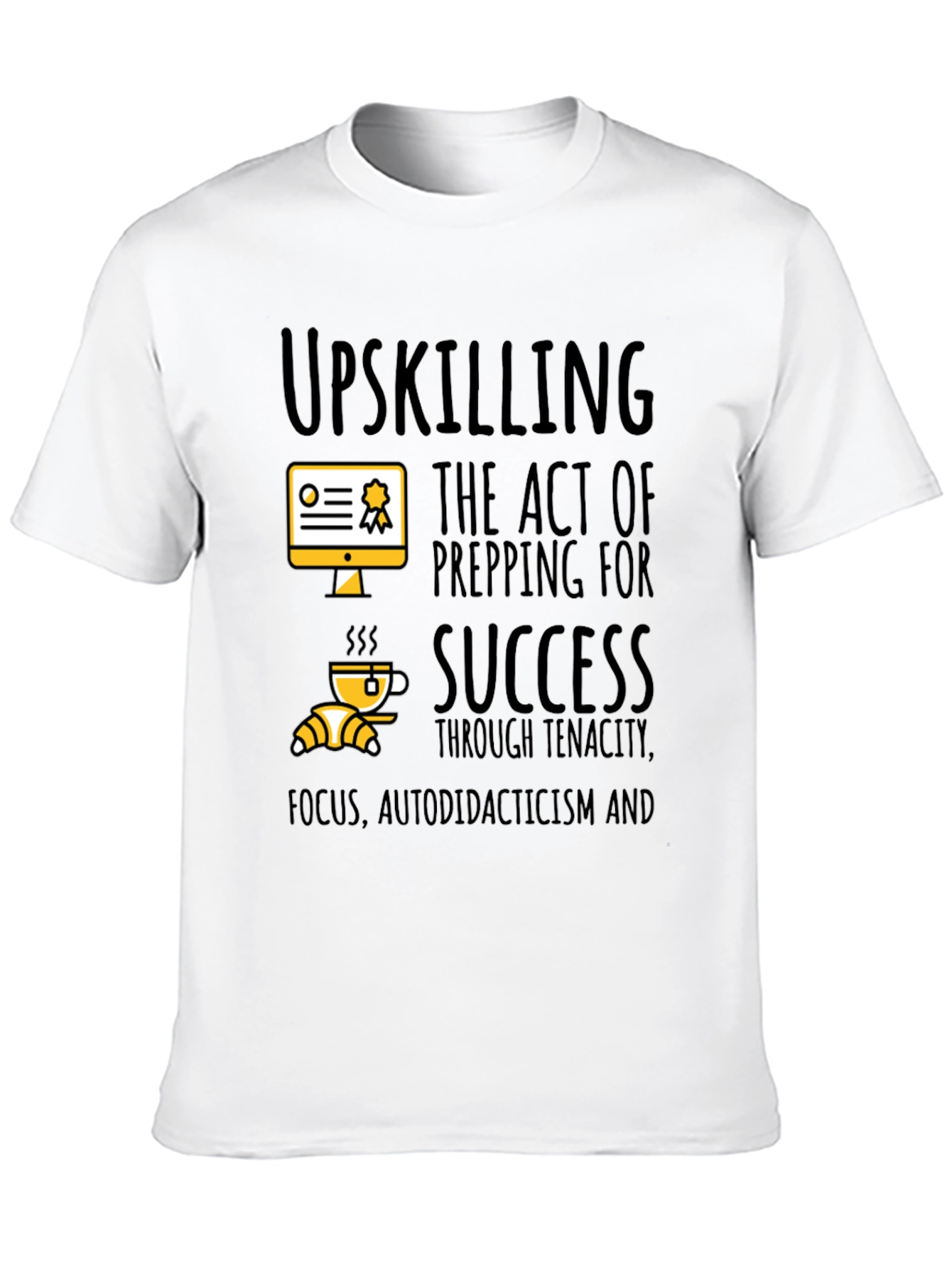 Upskilling Success T-Shirt