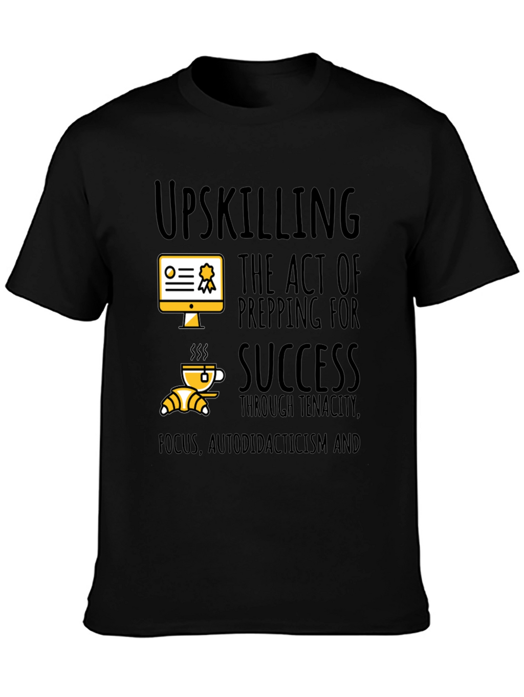 Upskilling Success T-Shirt