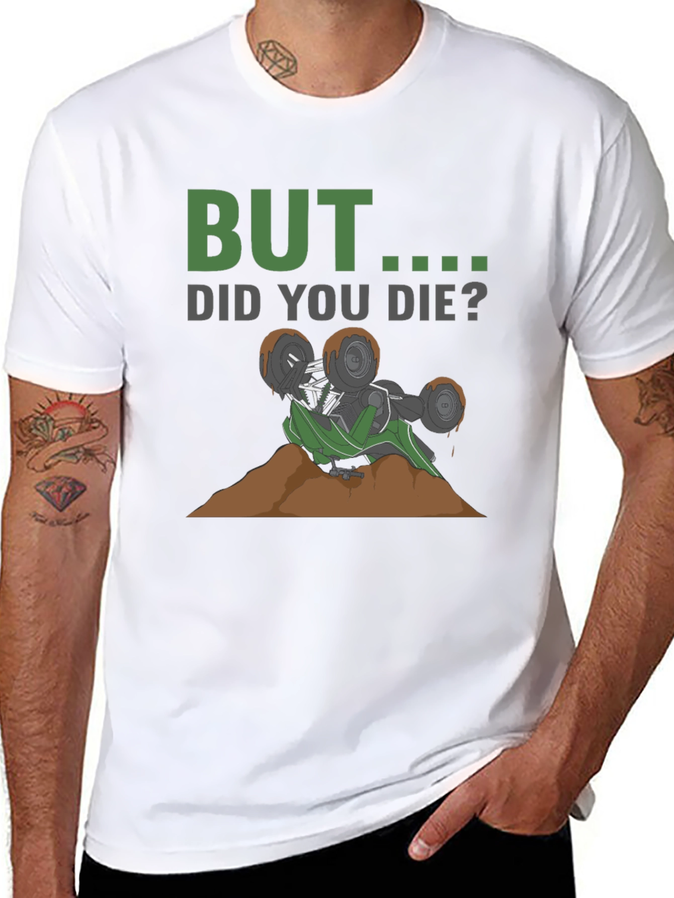 But Did You Die? Off-Road T-Shirt