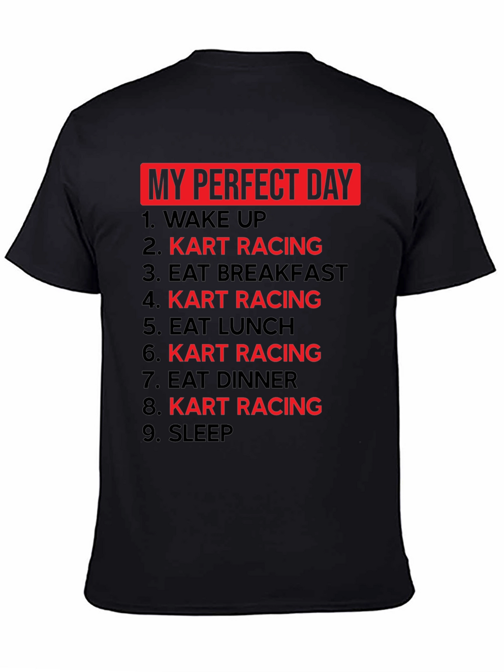 My Perfect Day Kart Racing T-Shirt