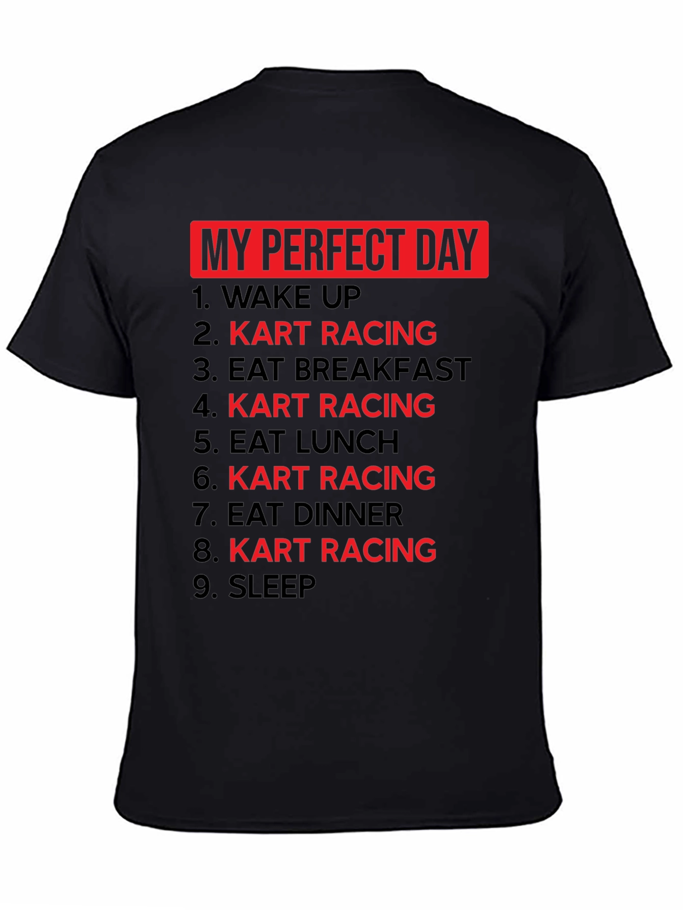 My Perfect Day Kart Racing T-Shirt
