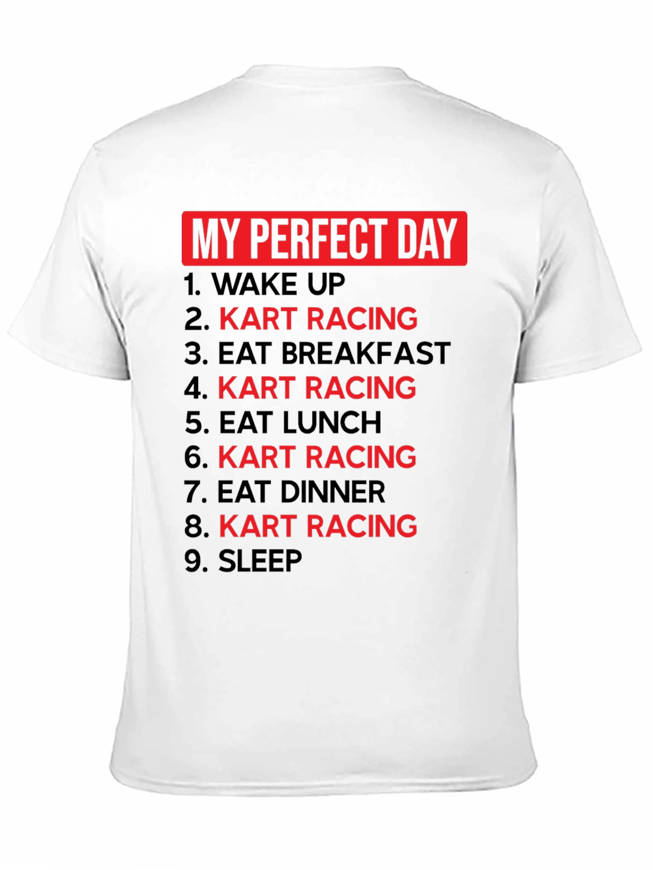 My Perfect Day Kart Racing T-Shirt
