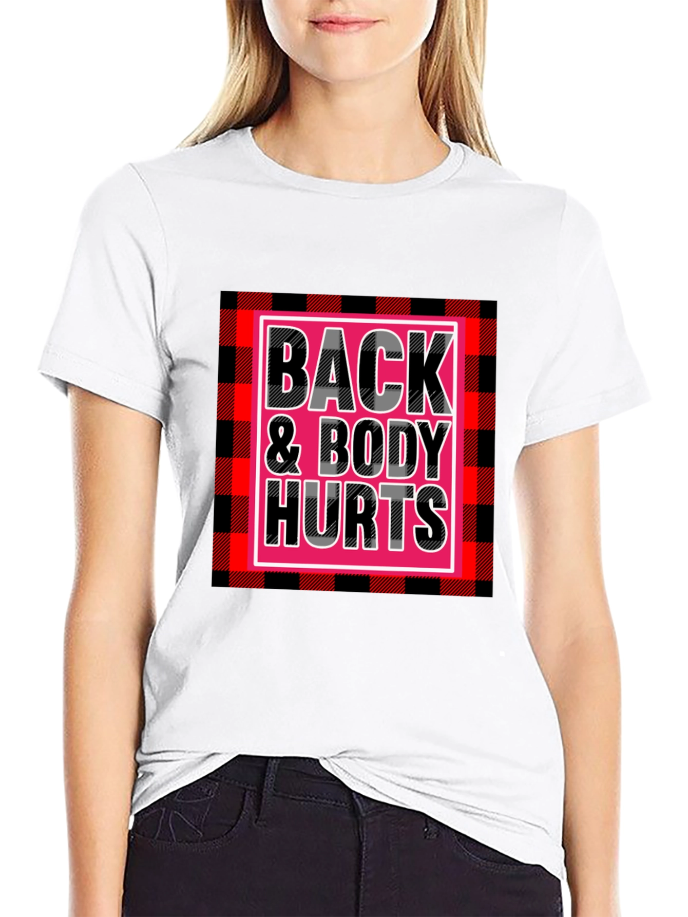 Back & Body Hurts Graphic Tee