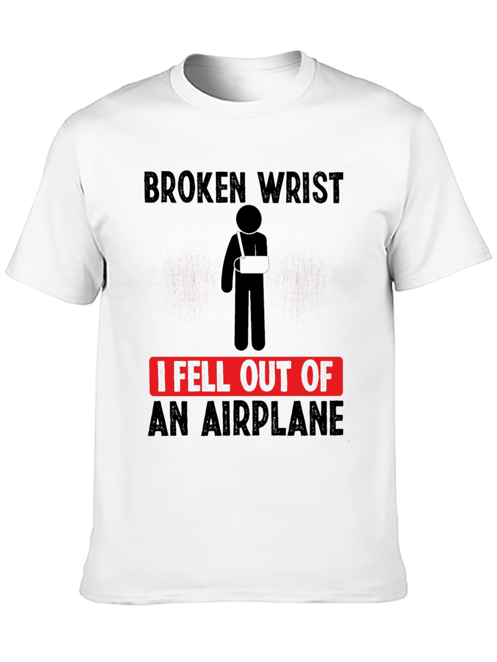 Broken Wrist Airplane T-Shirt Funny Injury Tee