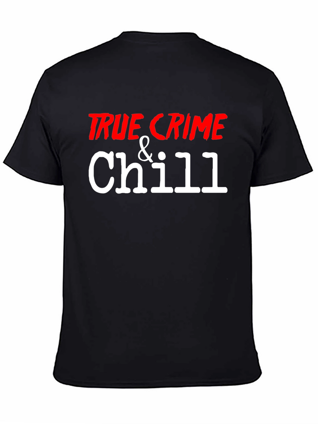 True Crime & Chill Graphic Tee - Black